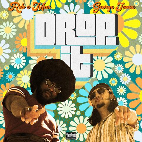 Drop It (feat. George Isaac)