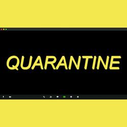 QUARANTINE