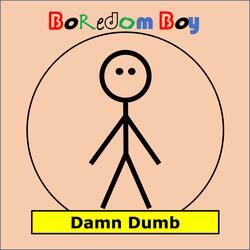 Damn Dumb
