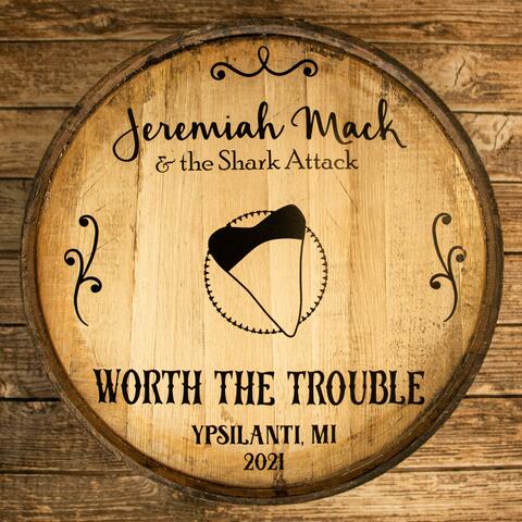Worth the Trouble