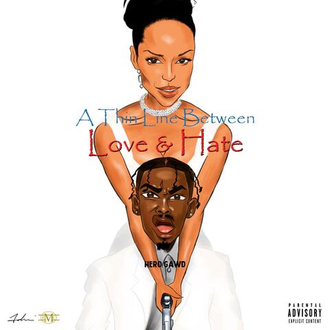 A Thin Line Between Love & Hate