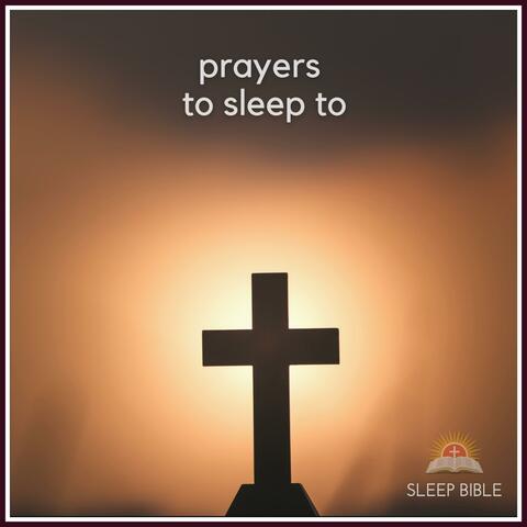 Prayers To Sleep To