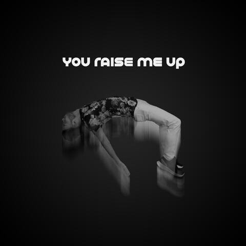 You Raise Me Up