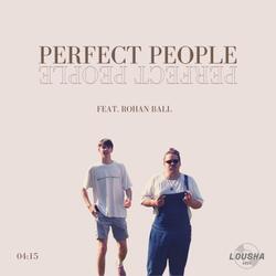 Perfect People (feat. Rohan Ball)
