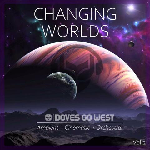 Changing Worlds, Vol 2.