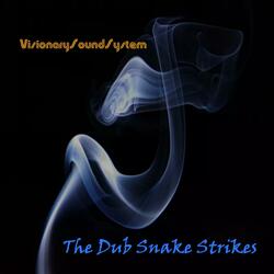 The Dub Snake Strikes