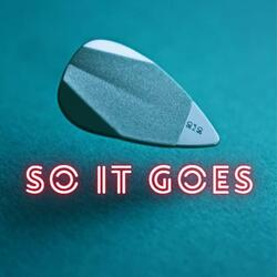 So It Goes