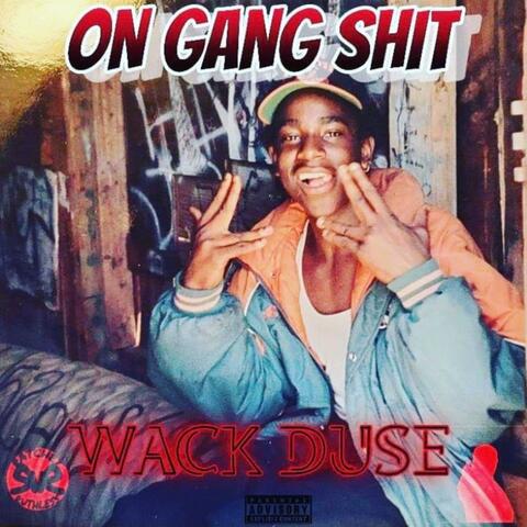 on gang shit