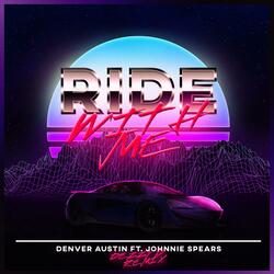 Ride With Me (feat. Johnnie Spears)