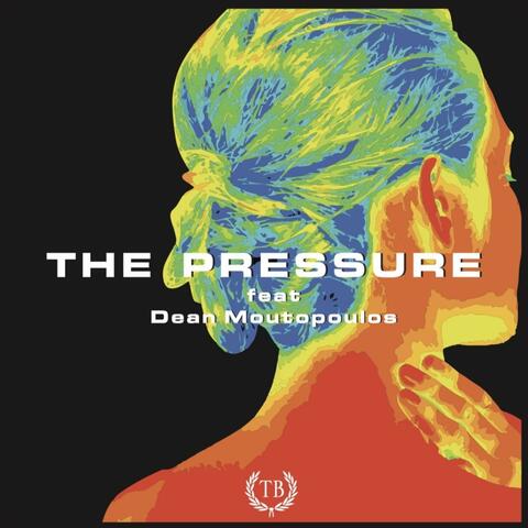 Pressure (feat. Dean Moutopoulos)