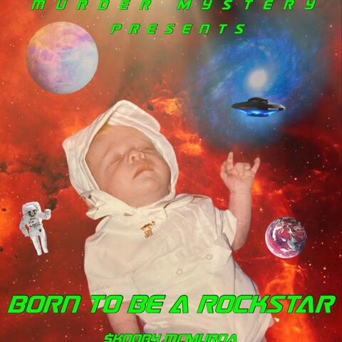 Born To Be a Rockstar