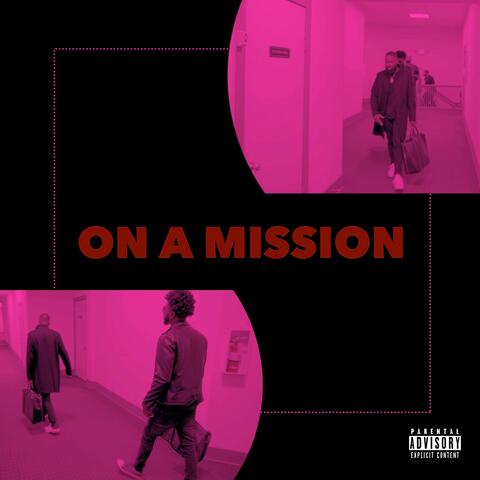 On A Mission (feat. Evsy)