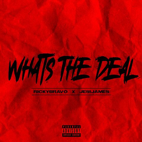 What's the Deal (feat. Jesi James)