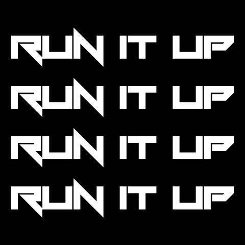 Run it up