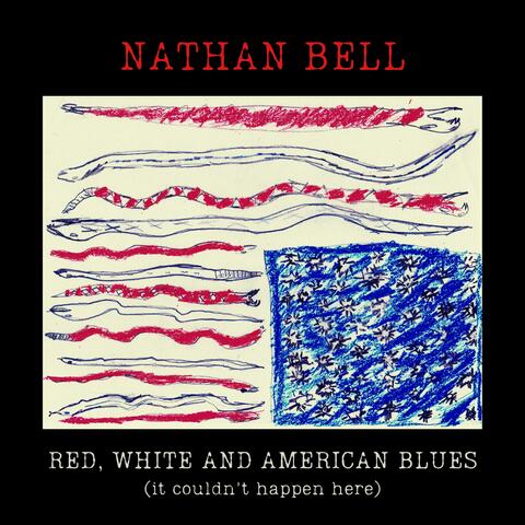 Red, White and American Blues (it couldn't happen here)