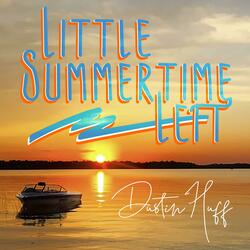 Little Summertime Left