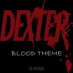 Dexter Blood Theme