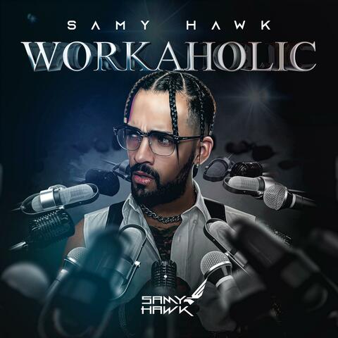 WORKAHOLIC