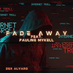 Fade Away (feat. Pauline Mykell)