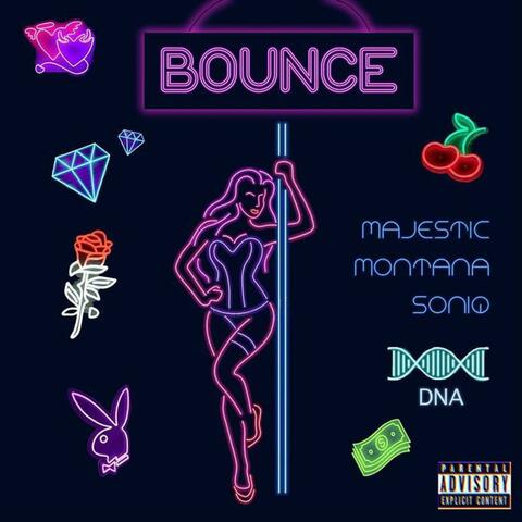 Bounce (feat. Majestic, Montana & Soniq)