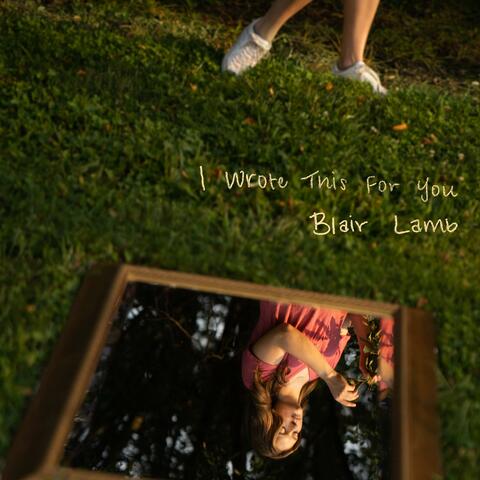 I Wrote This For You