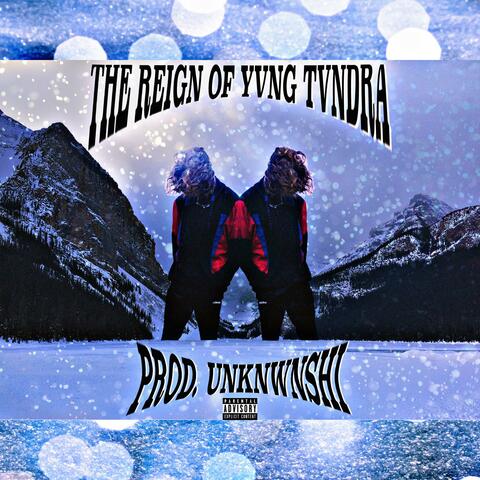 THE REIGN OF YVNG TVNDRA