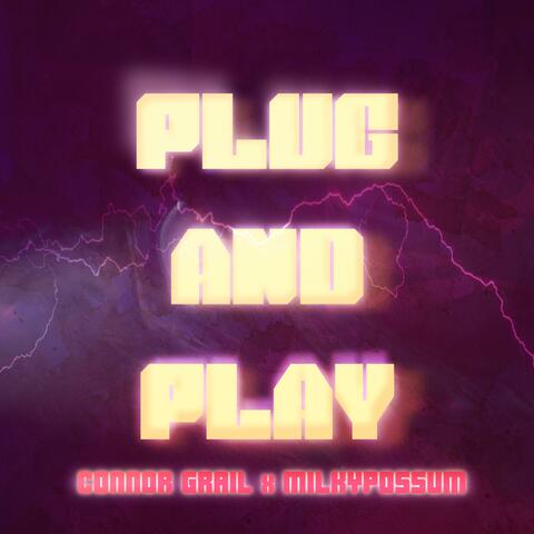 Plug and Play (feat. milkypossum)