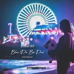 Blue (Da Ba Dee) (feat. Eiffel 65)