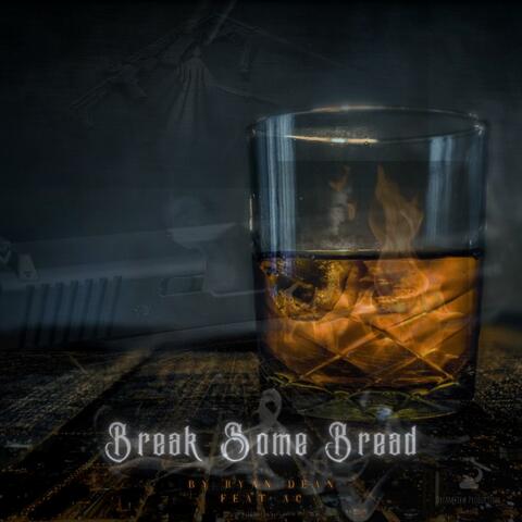 Break Some Bread (feat. Ay-Ce) [Remix]