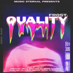 Quality (feat. Frost.)