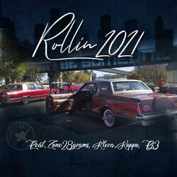 Rollin' 2021 (feat. Real', Zone 28 Gramz, Kleva & RJ3)
