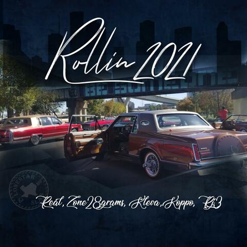 Rollin' 2021 (feat. Real', Zone 28 Gramz, Kleva & RJ3)