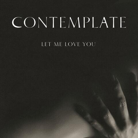 Let Me Love You