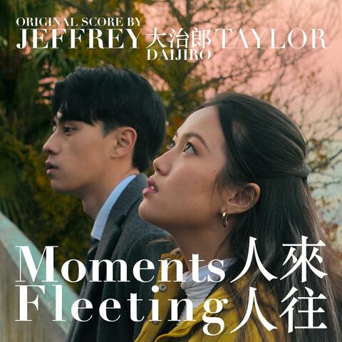 Moments Fleeting (Original Motion Picture Soundtrack)