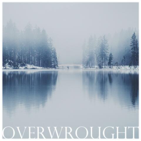 Overwrought