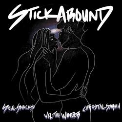 Stick Around