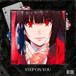 Step On You (feat. DJ Ling)