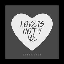 Love is not 4 me
