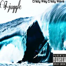 Crazy Way Crazy Wave