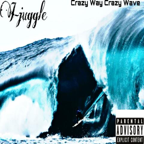 Crazy Way Crazy Wave