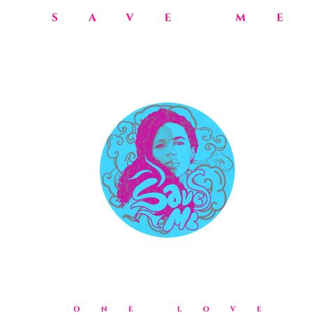 Save Me (One Love) (feat. Paul Saunders)
