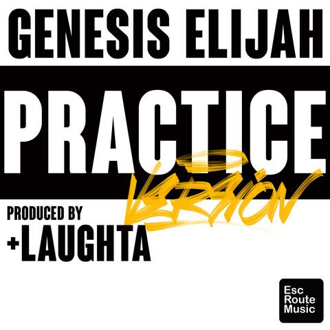 Practice Version (feat. Laughta)