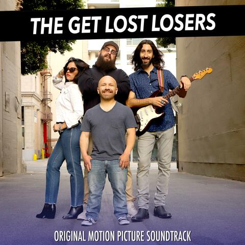 The Get Lost Losers (Original Motion Picture Soundtrack)