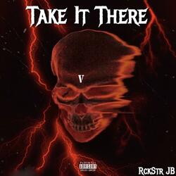 Take It There
