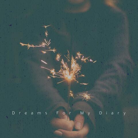 Dreams For My Diary