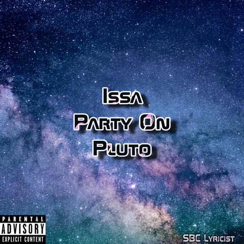 Issa Party On Pluto