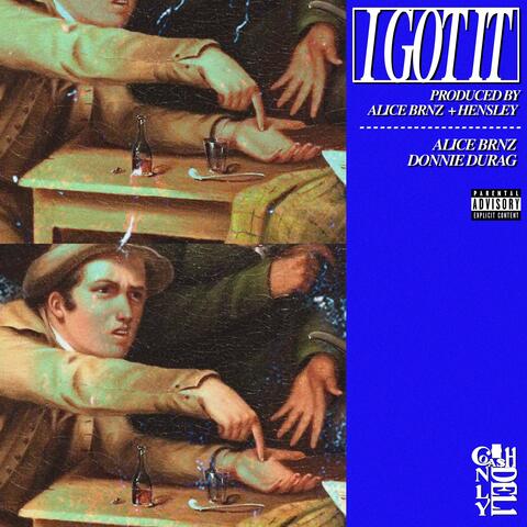 I Got It (feat. Donnie Durag)