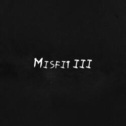 Misfit III