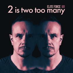 2 Is Two Too Many