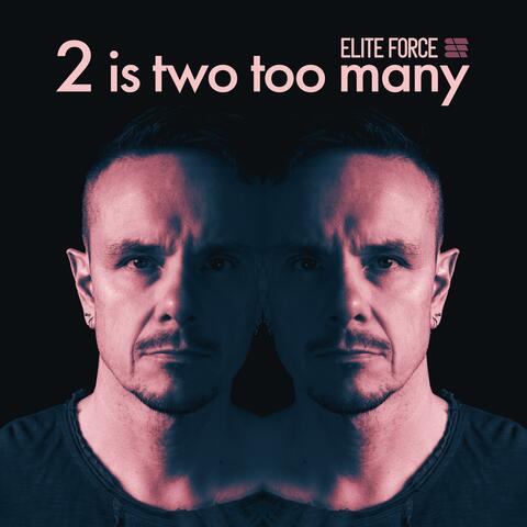 2 Is Two Too Many